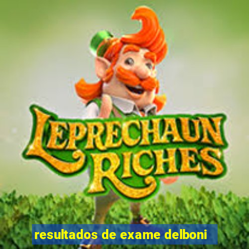 resultados de exame delboni